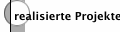 realisierte Projekte 1
